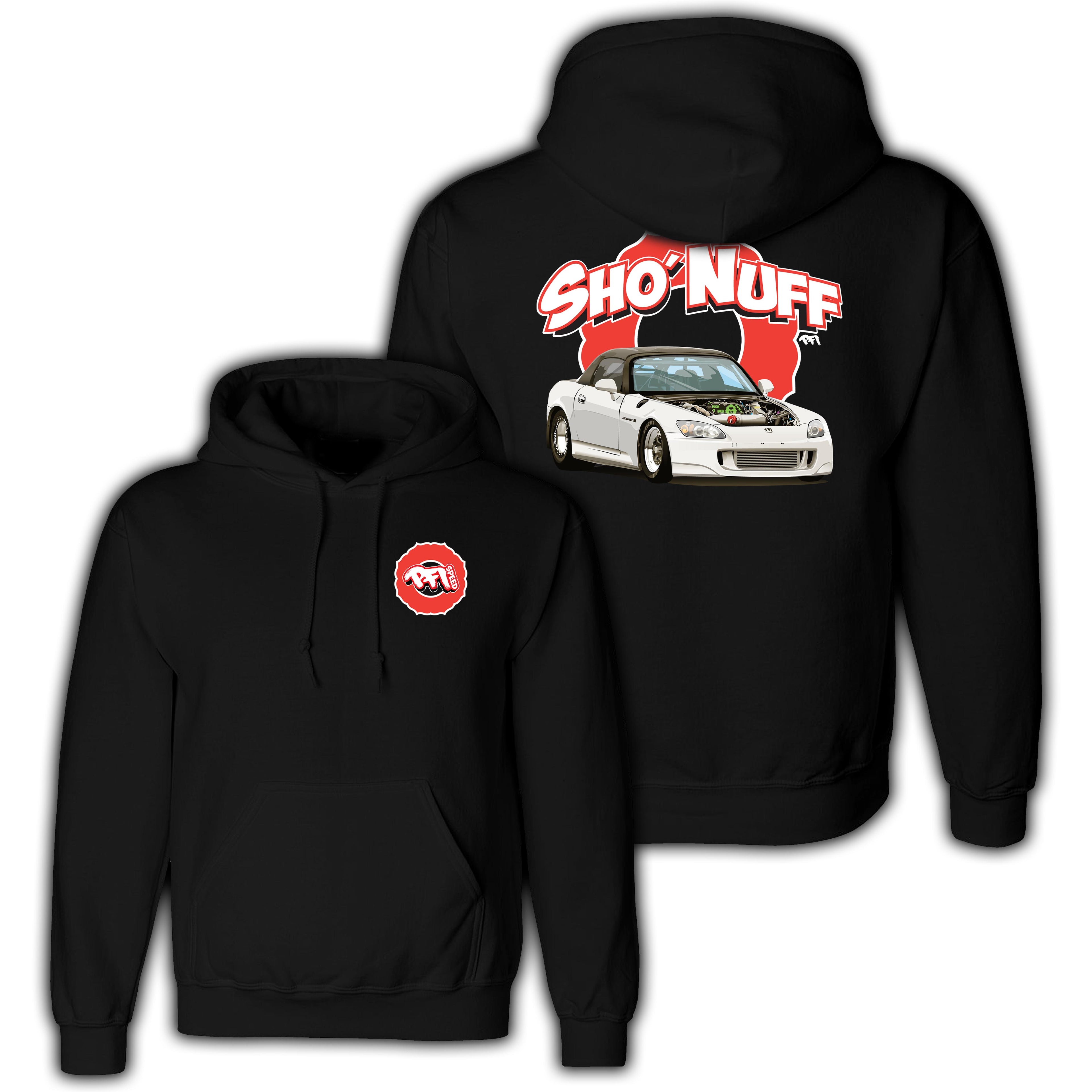 “Sho’Nuff S2000” Hoodie (PFI Speed Edition)