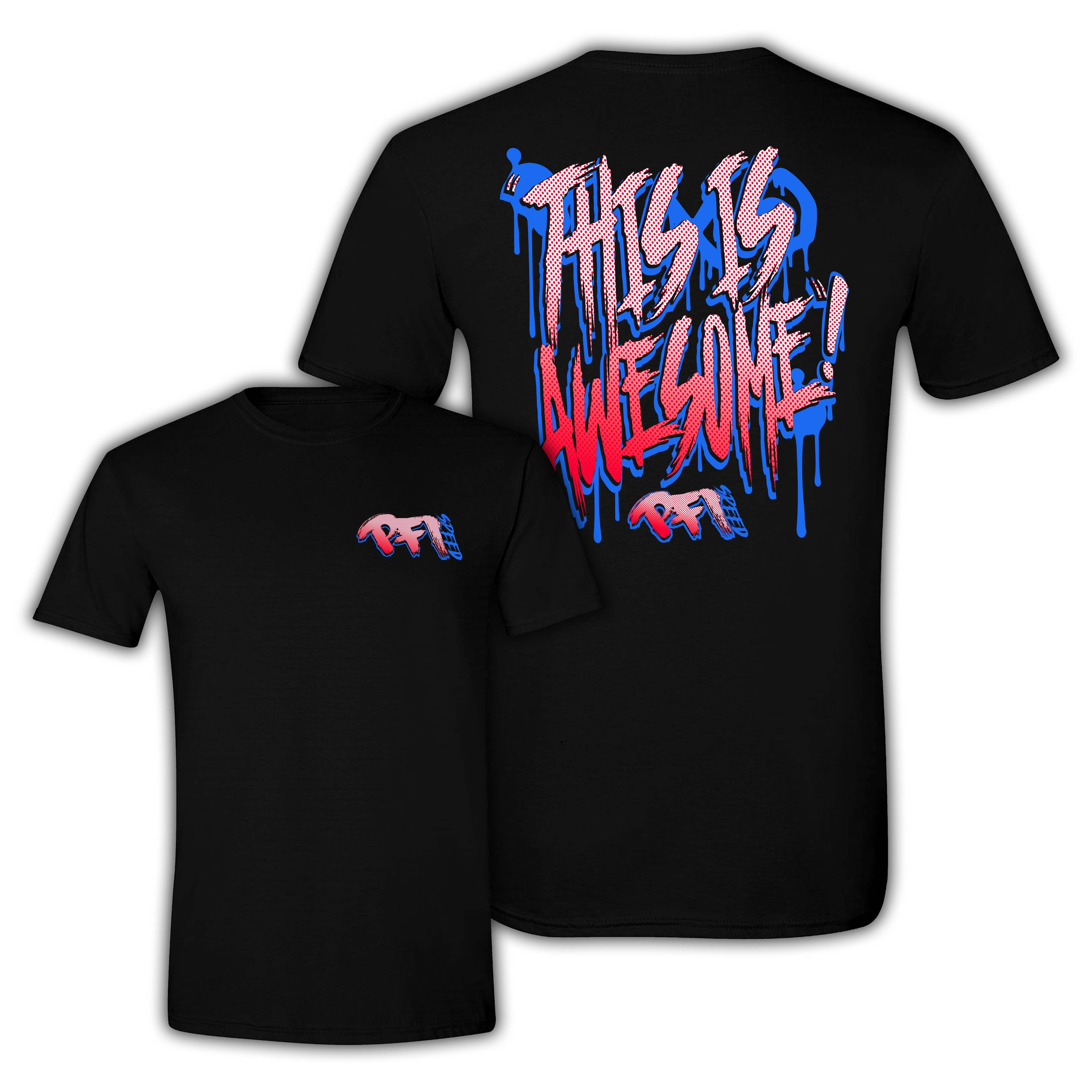 "This is AWESOME" Tee